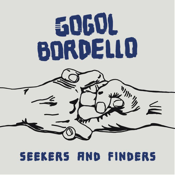 melomelanj.ro - Gogol Bordello - Seekers and Finders - Vinil