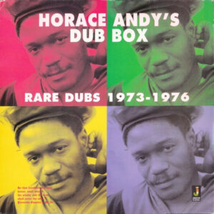 melomelanj.ro - Horace Andy - Dub Box  - Rare Dubs 1973-1976 - Vinil