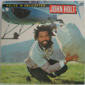 melomelanj.ro - John Holt - Police In Helicopter - Vinil