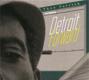 melomelanj.ro - Theo Parrish - DJ-Kicks Detroit Forward - Vinil