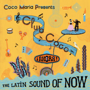 melomelanj.ro - Various - Club Coco: ¡AHORA! The Latin Sound Of Now - Vinil