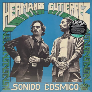 melomelanj.ro - Hermanos Gutiérrez (2) - Sonido Cósmico - Vinil