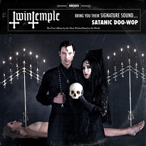 Twin Temple (bring You Their Signature SOUND... Satanic Doo-Wop)